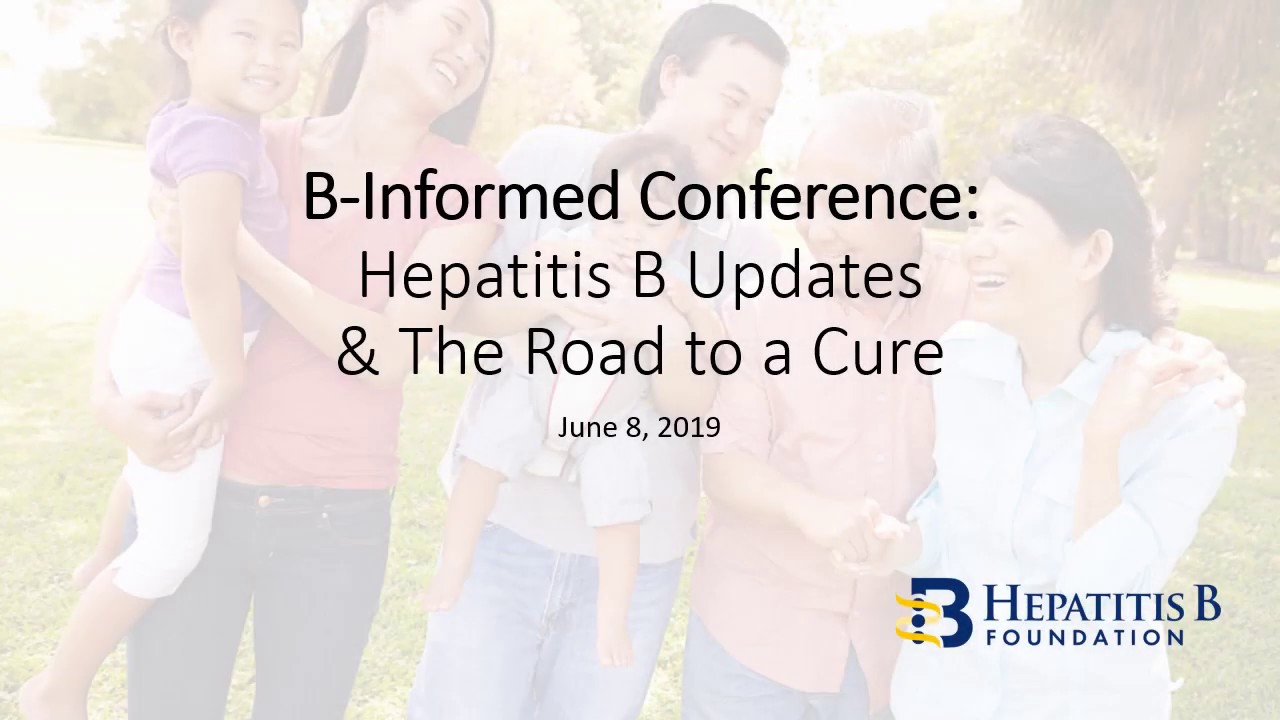 B-Informed Conference: Hepatitis B Updates & The Road to a Cure - YouTube
