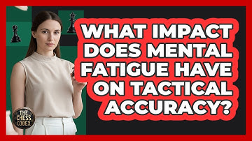 What Impact Does Mental Fatigue Have On Tactical Accuracy?