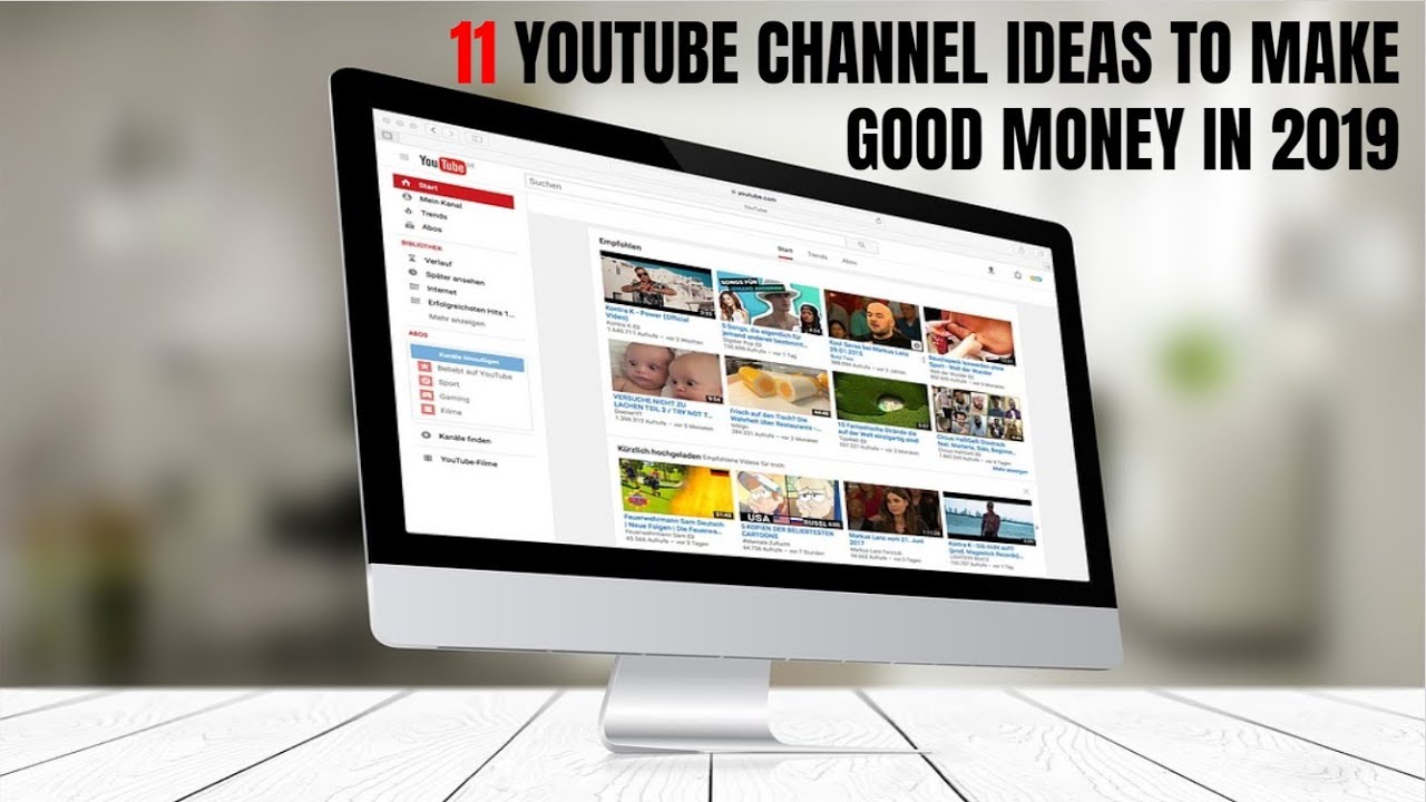 11 Youtube Channel Ideas To Make Good Money In 2019 Youtube - 