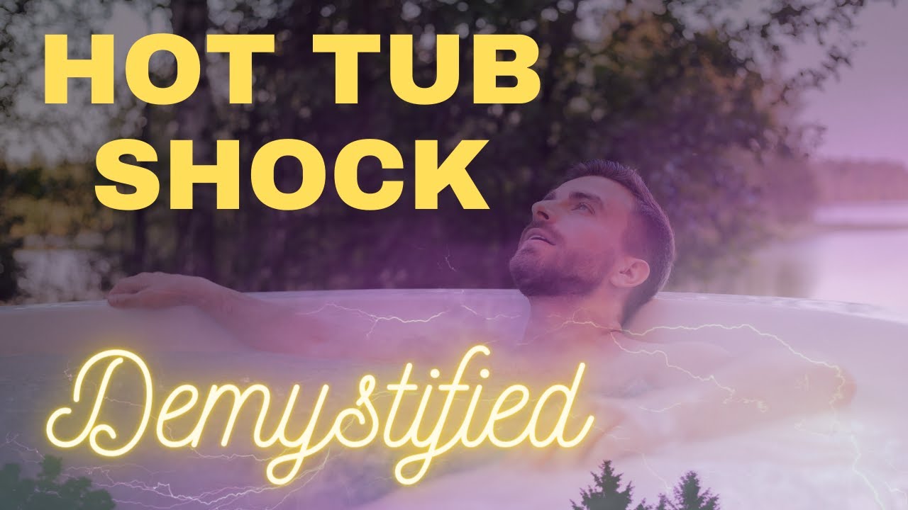 How to Shock a Hot Tub (the Right Way) YouTube