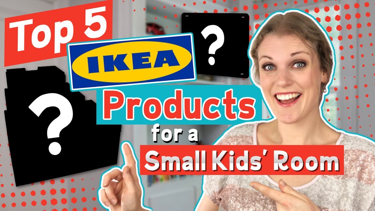 Top 5 IKEA Products for Making a Small Kids Room Feel Large