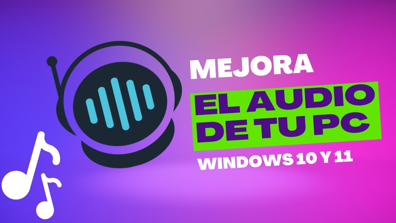 Mejorar El Sonido De Tu Pc Windows 10 Y 11 Con Fxsound Youtube 8673