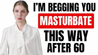 UROLOGIST EXPLAINS: HOW TO MASTURBATE SAFELY AFTER 60 – AVOID THESE 3 BIG MISTAKES