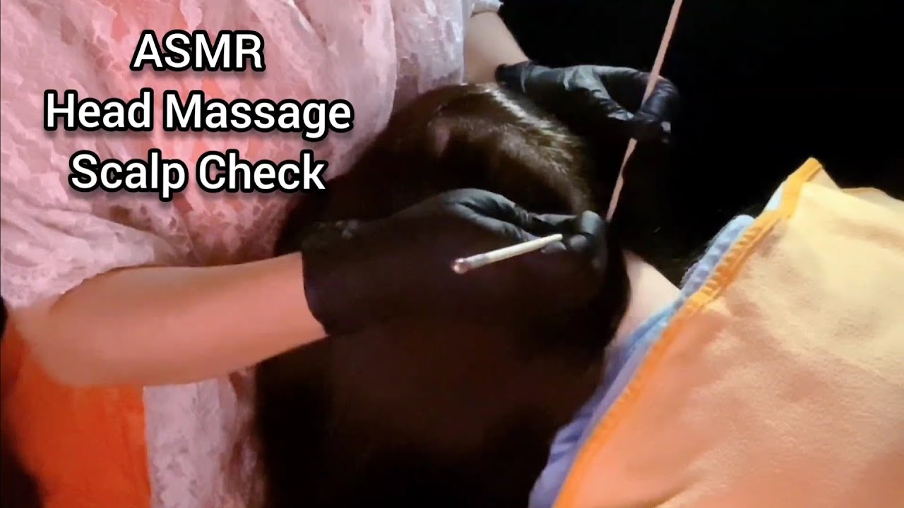 [ASMR Head massage Scalp Check] Scratching and therapy for sleep | No ...