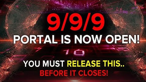 September 9, 2025: The 999 Portal - You have 72 Hours to Decide Your Timeline!