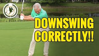 HOW TO START THE GOLF DOWNSWING CORRECTLY