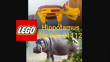 Lego creator alternate build Hippotamus for two 31112