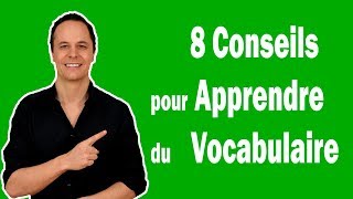 8 Conseils pour Apprendre du Vocabulaire