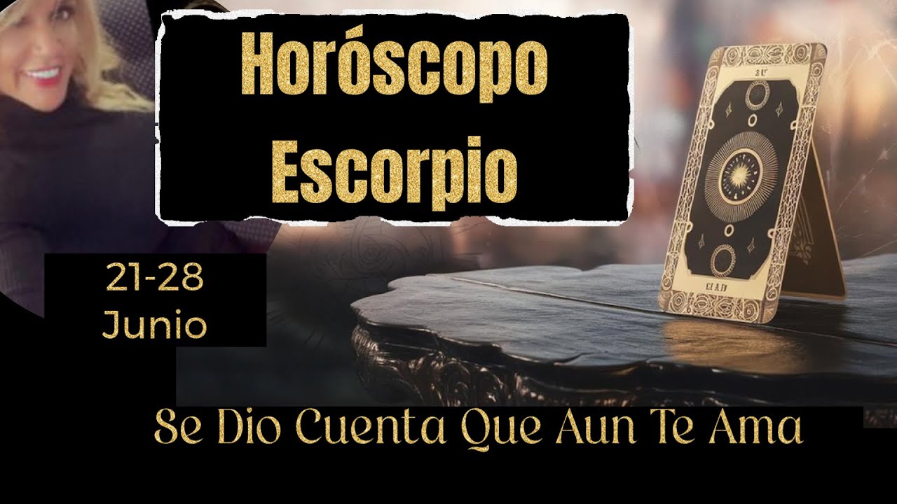 ESCORPIO ♏ ¡Increible Revelación! 💌 Se Dio Cuenta Que Aun Te Ama 🥰 ...