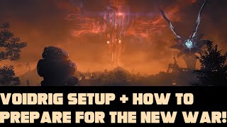 Warframe- Voidrig Setup + Build | How To Prepare For The New War