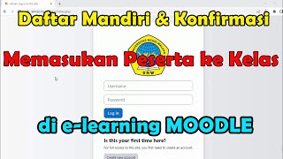 Cara Daftar Mandiri, Konfirmasi Pendaftaran dan Memasukan Siswa/Mahasiswa di e-learning Moodle Cara Daftar Mandiri, Konfirmasi Pendaftaran dan Memasukan Siswa/Mahasiswa di e-learning Moodle