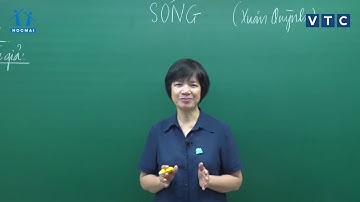 Lớp 12 | Ngữ văn | Bài số 12 | Lớp học không khoảng cách | HOCMAI-VTC