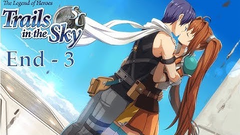 Trails in the Sky SC: End Part 3 - Miracle in the Sky