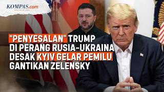 Trump’s “Regret” Over Russia-Ukraine War, Urges Zelensky Replacement, But Kyiv Ready for Ceasefire
