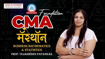CMA Foundation | Marathon | June 24 Attempt | Maths | Day 2 | By Prof. Tejaswinee Patankar |