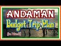 How to Plan Budget Trip to Andaman | All about Port Blair | Andaman Tour Guide (in Hindi) - Part 1/4