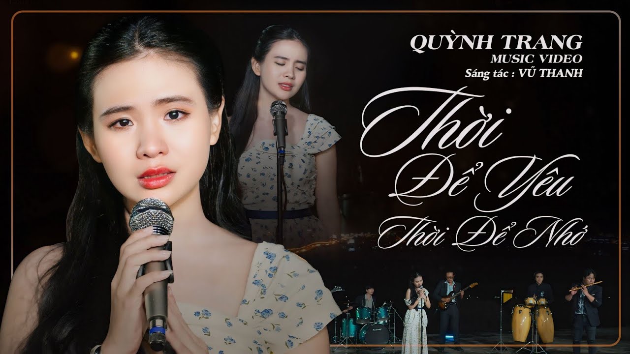 THỜI ĐỂ YÊU THỜI ĐỂ NHỚ - QUỲNH TRANG || ST: VŨ THANH (Official MV)