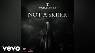 Young Star 6ixx - Not A Skrrr |  Audio