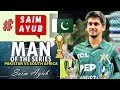 Saim Ayub in Limelight | Pakistan vs South Africa 2024 Series Recap | Abdullah Tariq