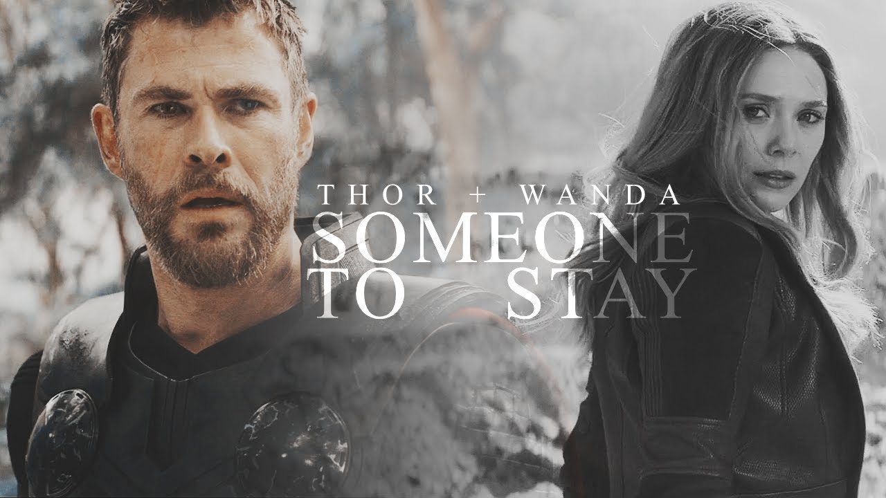Thor + Wanda | Someone to Stay