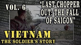 "Vietnam: The Soldier's Story" Doc. Vol. 6 - "Last Chopper Out: The Fall of Saigon" screenshot 5