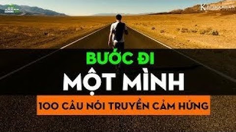 Kho Sách VN - Bước đi 1 mình, 100 câu nói truyền cảm hứng dành cho bạn #sachhaynendoc