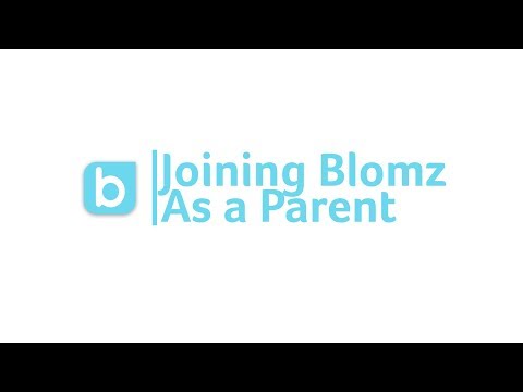 Joining bloomz as a Parent - Tutorial
