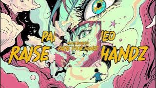 Panca Borneo - Raise Your Handz