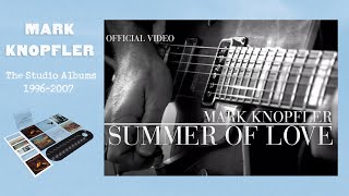 Mark Knopfler - Summer Of Love (Official Video) chords