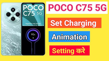 POCO C75 5G Charging Animation Set Kare | How To Set Charging Animation in POCO C75 5G