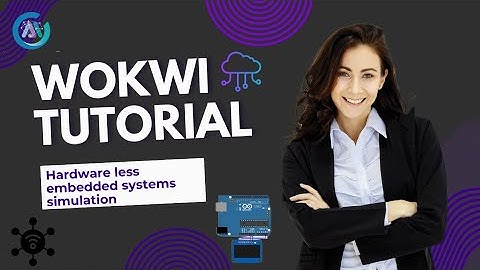 Getting Started with Wokwi: Hardware-Free Embedded Systems Simulation Guide | Wokwi  tutorial