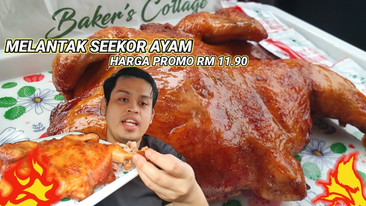 Melantak Seekor Ayam Panggang Dari Baker's Cottage YouTube