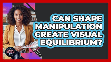 Can Shape Manipulation Create Visual Equilibrium?