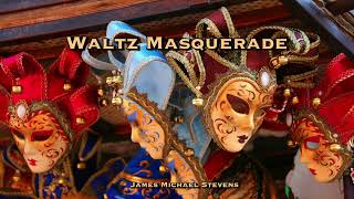 Waltz Masquerade - Organ Solo @JamesMichaelStevens