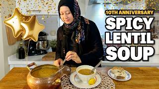 Hearty Lentil Soup From Archives to the Present ❤️🌶️ 10th Anniversary! Same Heart, New Twists!