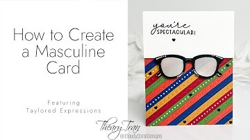 How to Create a Masculine Card Using Taylored Expressions | Cardmaking Tutorial