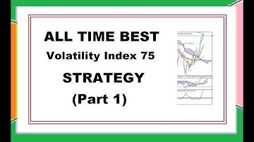 All time Best Volatility 75 index Strategy (Part 1)