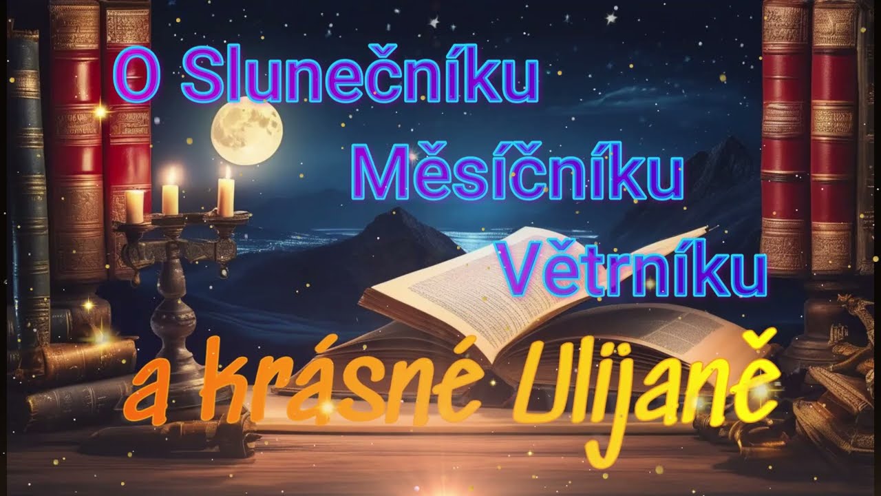 MLUVENÉ SLOVO. O Slunečníku Měsíčníku Větrníku.  Audiopohádka pro děti pro klidný spánek