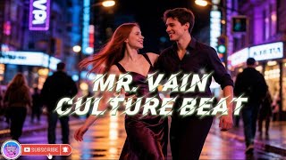 🤍Mr. Vain💥Culture Beat⭐A Song By A German Al Group, Released In April 1993🇩🇪