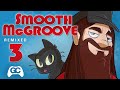 Smooth McGroove Remixed 3