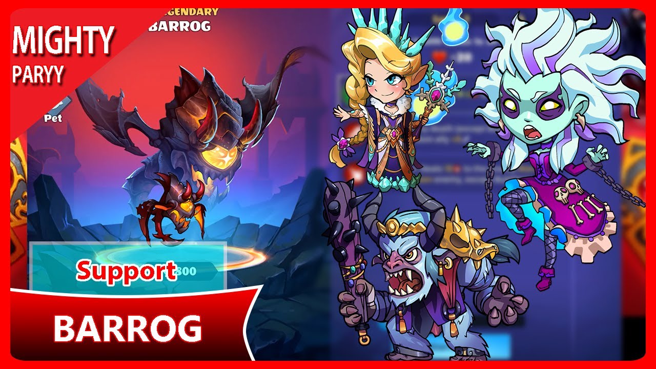 Mighty Party Top heroes supported by Pet Barrog (new pet) Part 1