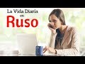 Aprende Ruso Para La Vida Diaria 😎130 Frases Cotidianas en Ruso 👍 Español  Ruso