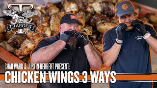 Chicken Wings 3 Ways With Traegers Chad Ward And Chargers Qb Justin Herbert