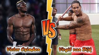 Victor Osimhen VS Virgil van Dijk Transformation ⭐ 2023 | From 01 To Now Years Old