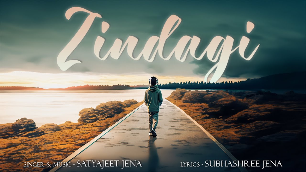 Zindagi   Satyajeet Jena Official Lyrical Video