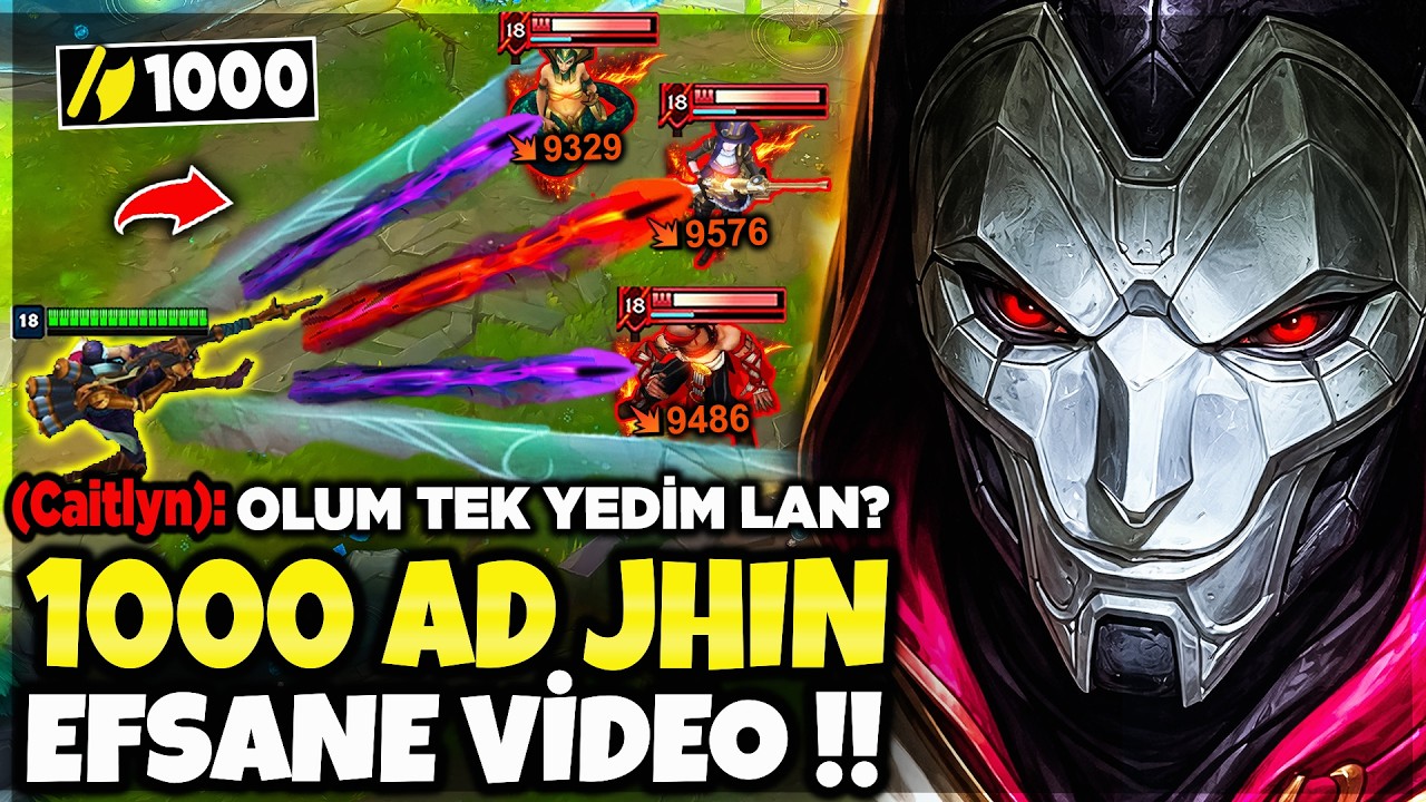 1000 AD JHIN OYUNU BOZUYOR !! TEK MERMİ = DEHŞET HASAR 😎