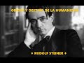 ORIGEN Y DESTINO DE LA HUMANIDAD #9/23- RUDOLF STEINER