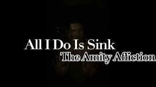 Download Lagu All I Do Is Sink - The Amity Affliction (Lyrics) MP3