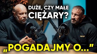 DUŻE, CZY MAŁE CIĘŻARY?💪 | POGADAJMY O..."