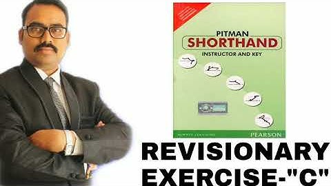 REVISIONARY EXERCISE-"C" of PITMAN SHORTHAND INSTRUCTOR AND KEY